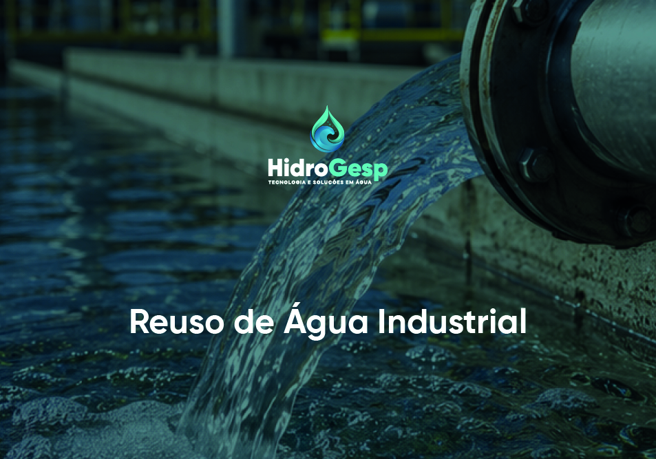 Reuso de água industrial:. Engenharia aplicada à circularidade, segurança dos processos industriais e mitigar o passivo ambiental de efluentes.